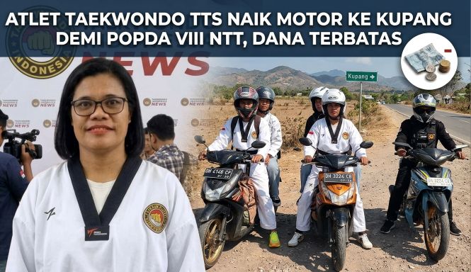 Dana Terbatas,Atlet Taekwondo TTS Naik Motor ke Kupang Demi POPDA VIII NTT