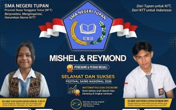 Dari Pelosok TTS ke Bandung! Dua Murid SMA Negeri Tupan Siap Berlaga di Festival Sains Nasional